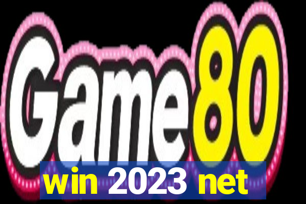 win 2023 net